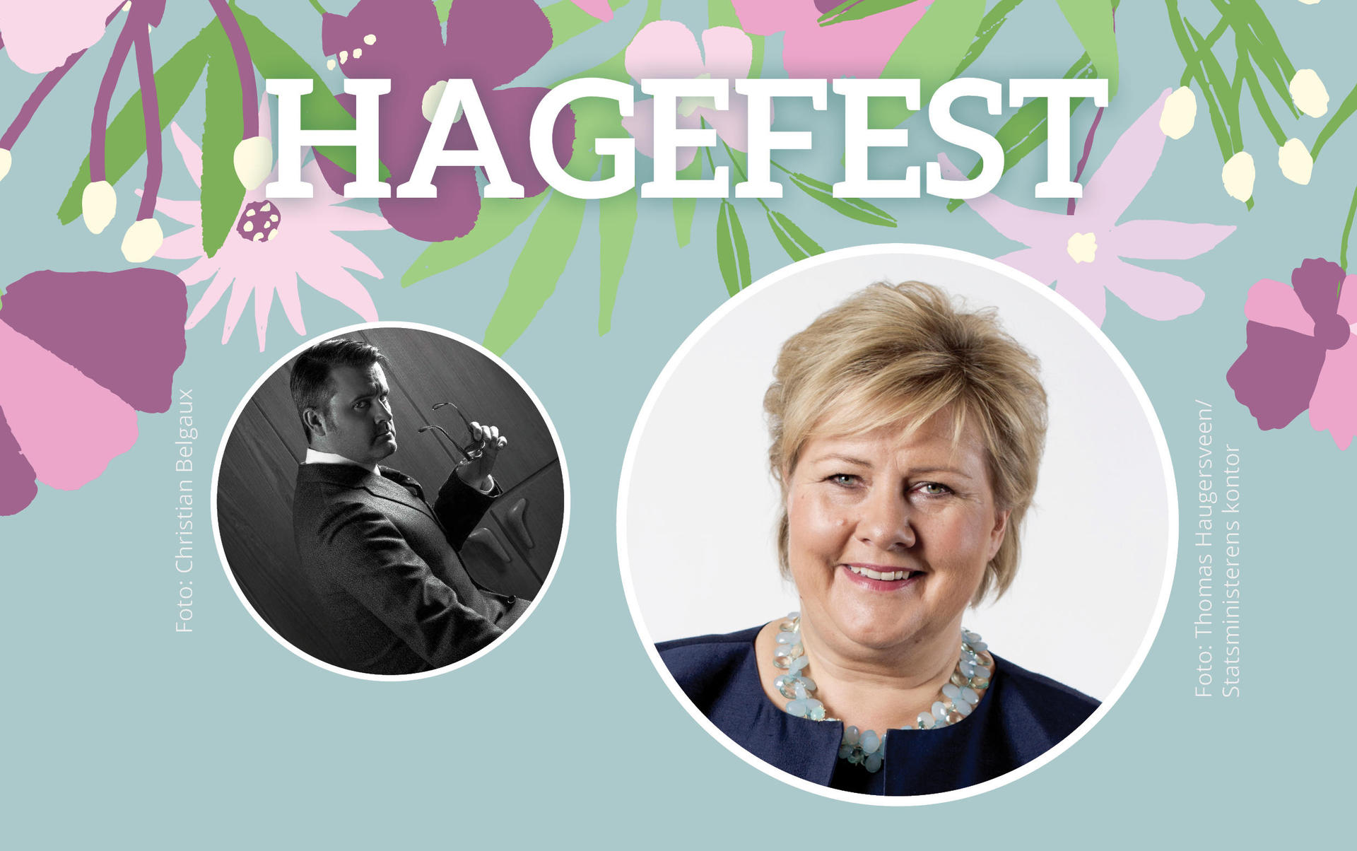 NYTT: Erna Solberg til Hagefesten! 